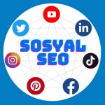 Sosyal SEO nedir