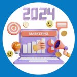 2024 Dijital Pazarlama Stratejileri