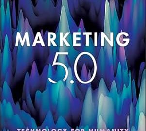 Marketing 5.0: Technology for Humanity