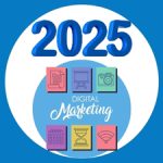 2025 Dijital Pazarlama Stratejileri