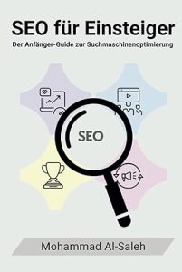 SEO für Einsteiger: Der Anfänger-Guide zur Suchmaschinenoptimierung